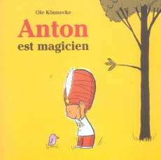 Anton est magicien - Könnecke Ole ; Seyvos Florence