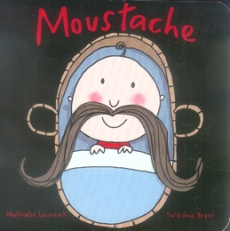 Moustache - Laurent Nathalie ; Bravi Soledad