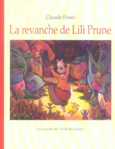 La revanche de Lili Prune - Ponti Claude