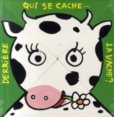 Qui se cache... derrière la vache ? - Guettier Bénédicte