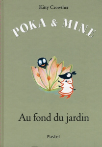 Poka et Mine : Au fond du jardin - Crowther Kitty