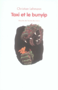 Taxi et le bunyip - Lehmann Christian ; Vaugelade Anaïs