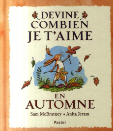 Devine combien je t'aime en automne - McBratney Sam