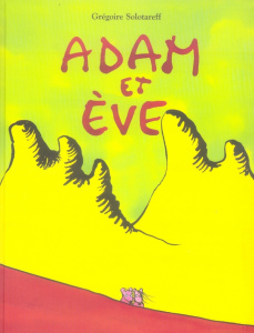 Adam et Eve - Solotareff Grégoire