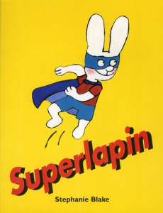 Simon : Superlapin - Blake Stephanie