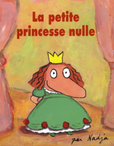 La petite princesse nulle - NADJA