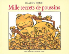 Mille secrets de poussins - Ponti Claude