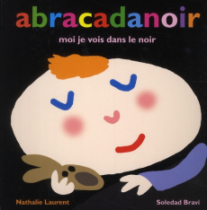 Abracadanoir - Bravi Soledad ; Laurent Nathalie