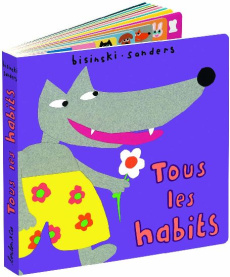 Tous les habits - Sanders Alex ; Bisinski Pierrick