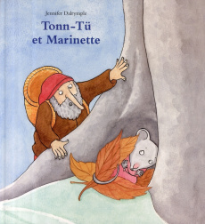 Tonn-Tü et Marinette - Dalrymple Jennifer