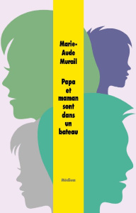 Papa et maman sont dans un bateau - Murail Marie-Aude