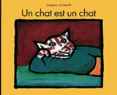 Un chat est un chat - Solotareff Grégoire