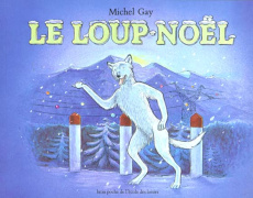 Le loup-Noël - Gay Michel