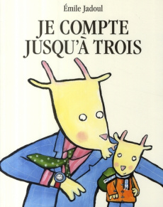 Je compte jusqu'à trois - Jadoul Emile