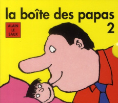 La boîte des papas 2 - Le Saux Alain
