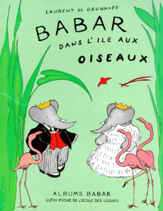 Babar dans l'île aux oiseaux - Brunhoff Jean de