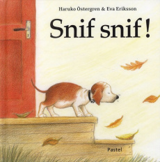 Snif snif ! - Ostergren Haruko ; Eriksson Eva ; Langer Caroline