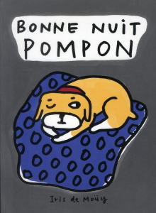 Bonne nuit Pompon - Moüy Iris de