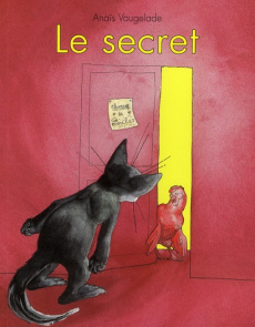 Le secret - Vaugelade Anaïs