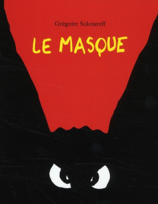 Le masque - Solotareff Grégoire