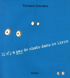 Il n y a pas de chat dans ce livre - Schwarz Viviane ; Lager Claude