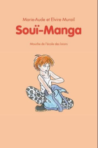 Souï manga - Murail Marie-Aude