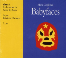 Babyfaces. 2 CD audio - Desplechin Marie ; Chevaux Fréderic