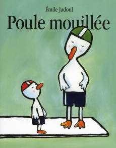 Poule mouillée - Jadoul Emile