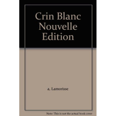 Crin-Blanc - Lamorisse Albert