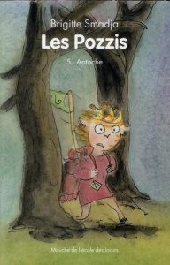 Les Pozzis Tome 5 : Antoche - Smadja Brigitte ; Mets Alan