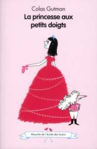 La princesse aux petits doigts - Gutman Colas ; Boutavant Marc