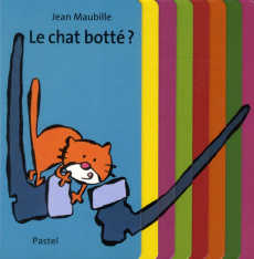 Le chat botté ? - Maubille Jean