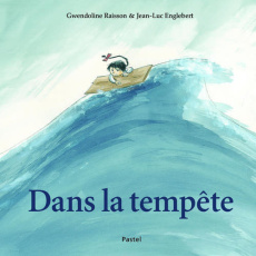Dans la tempête - Englebert Jean-Luc ; Raisson Gwendoline