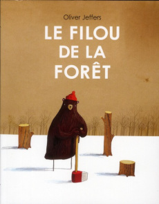 Le filou de la forêt - Jeffers Oliver ; Duval Elisabeth