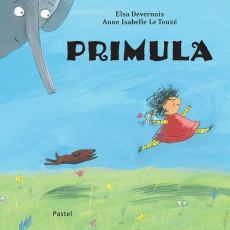 Primula - Devernois Elsa ; Le Touzé Anne-Isabelle