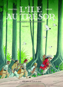 L'Ile au trésor Tome 3 - Stevenson Robert Louis ; Chauvel David ; Simon Fre