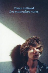 Les mauvaises notes - Julliard Claire