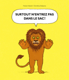 Surtout n'entrez pas dans le sac - Hubesch Nicolas ; Atakpama Gnimdewa