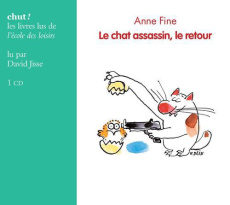 Le chat assassin : Le chat assassin, le retour. 1 CD audio - Fine Anne ; Jisse David