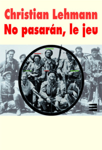 No pasaran : Le jeu. Suivi de Andreas, le retour - Lehmann Christian