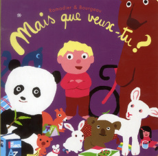 Mais que veux-tu ? - Bourgeau Vincent ; Ramadier Cédric