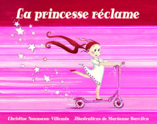 La princesse réclame - Naumann-Villemin Christine ; Barcilon Marianne
