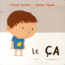 Le ça - Maudet Matthieu ; Escoffier Michaël