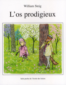 L'os prodigieux - Steig William ; Duval Elisabeth