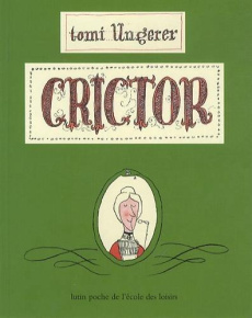 Crictor. Edition 2014 - Ungerer Tomi