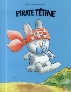 Pirate tétine - Sarrazin Jean-Charles