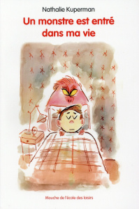 Un monstre est entré dans ma vie - Thomas Louis ; Kuperman Nathalie