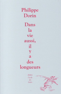 Dans la vie aussi, il y a des longueurs - Dorin Philippe