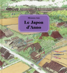 Le Japon d'Anno - Anno Mitsumasa ; Bouvier Jean-Christian