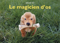 Le magicien d'os - Gil Isabelle